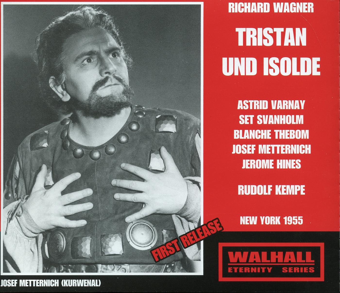 WAGNER, R.: Tristan und Isolde [Opera] (Varnay, Svanholm, Thebom, Metternich, Hines, Metropolitan Opera Chorus and Orchestra, Kempe) (1955)