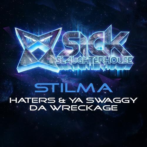 Haters/Ya Swaggy Da Wreckage 