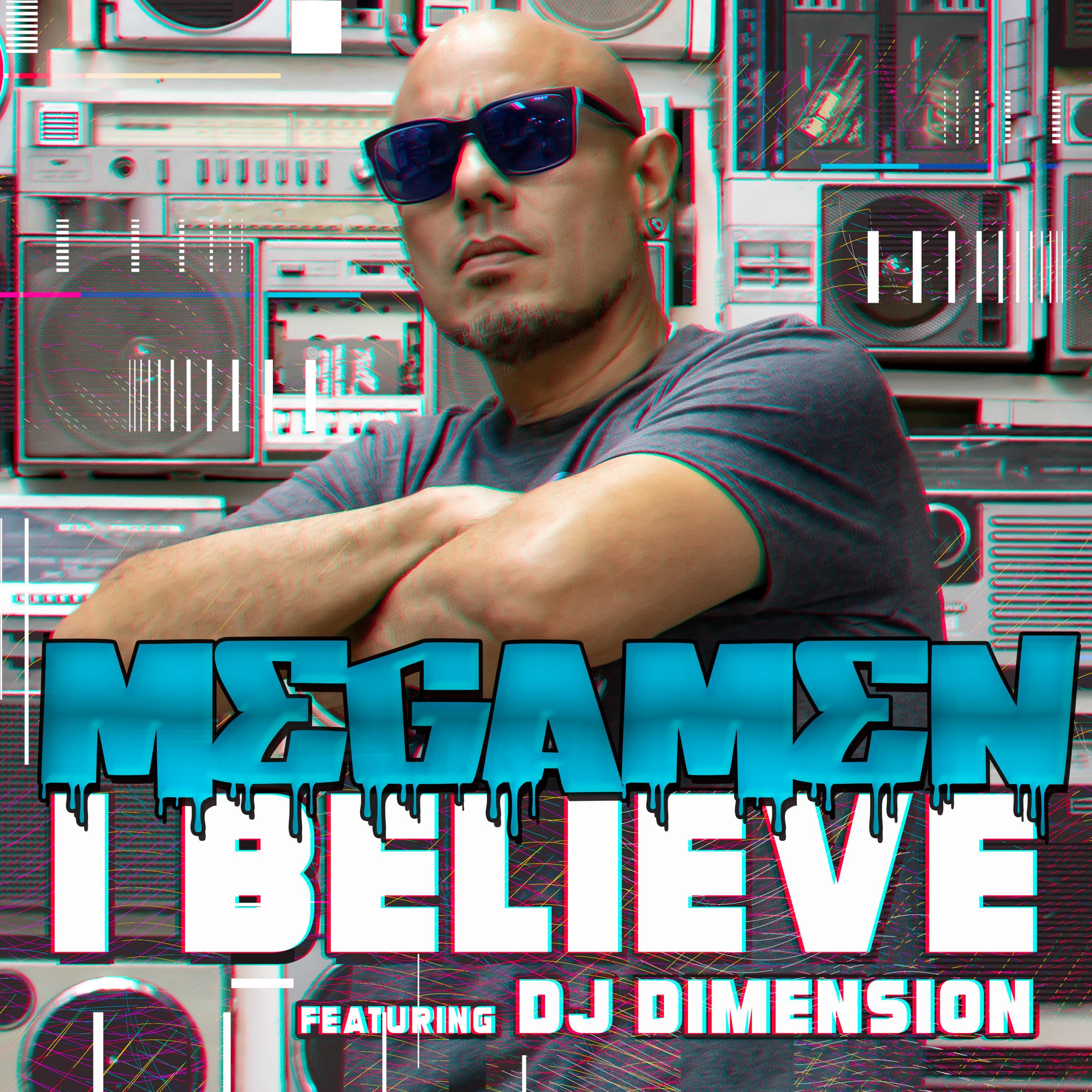 I Believe (feat. DJ Dimension)