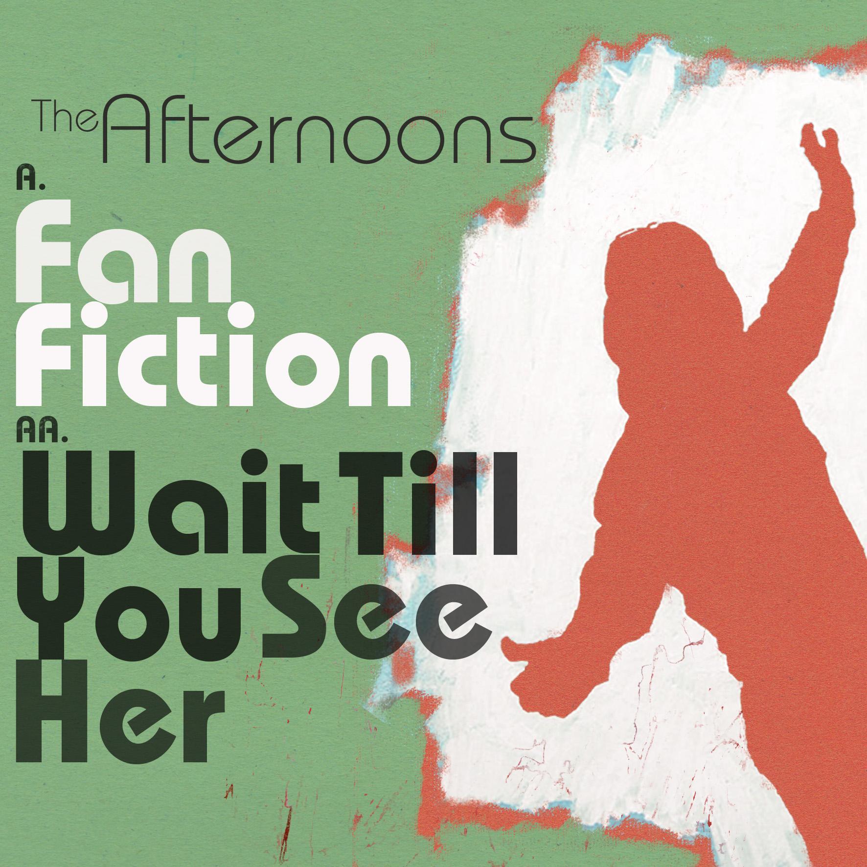 Fan Fiction / Wait Till You See Her