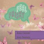 Feel Frisky专辑