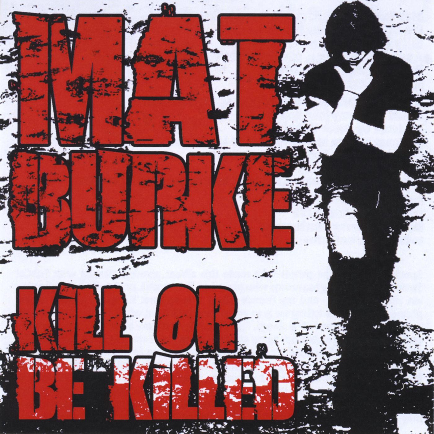 Kill Or Be Killed
