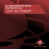 DJ Trancemaster - Love You Tonight (Raindropz! Remix Edit)