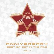 ANNIVERSARY ～Best of GET IN THE RING Vol.1～