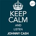 Keep Calm and Listen Johnny Cash (Vol. 02)