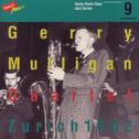 Gerry Mulligan Quartet, Zurich 1962 / Swiss Radio Days, Jazz Series Vol.9