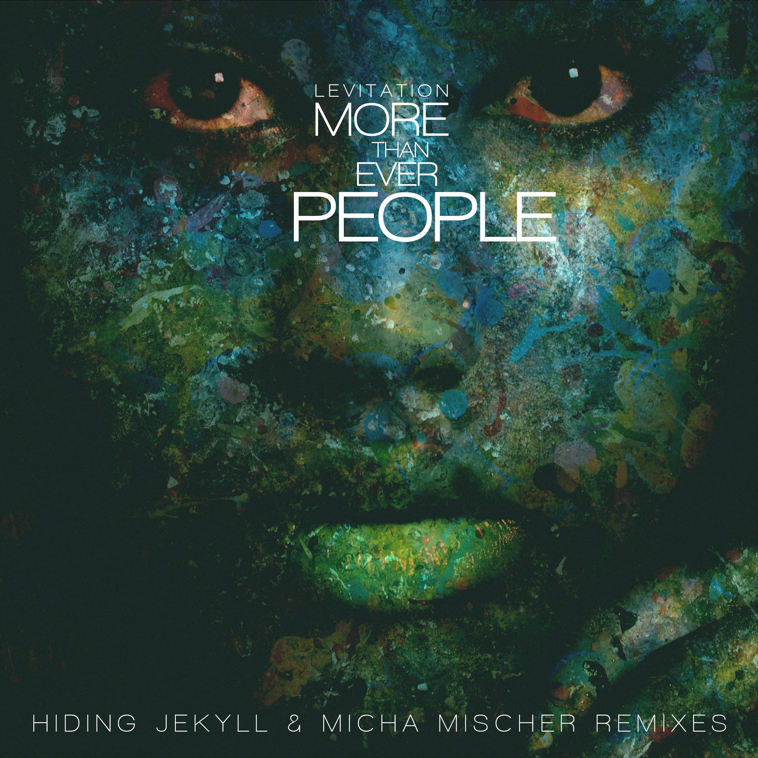 Levitation - More Than Ever People (Micha Mischer Remix)