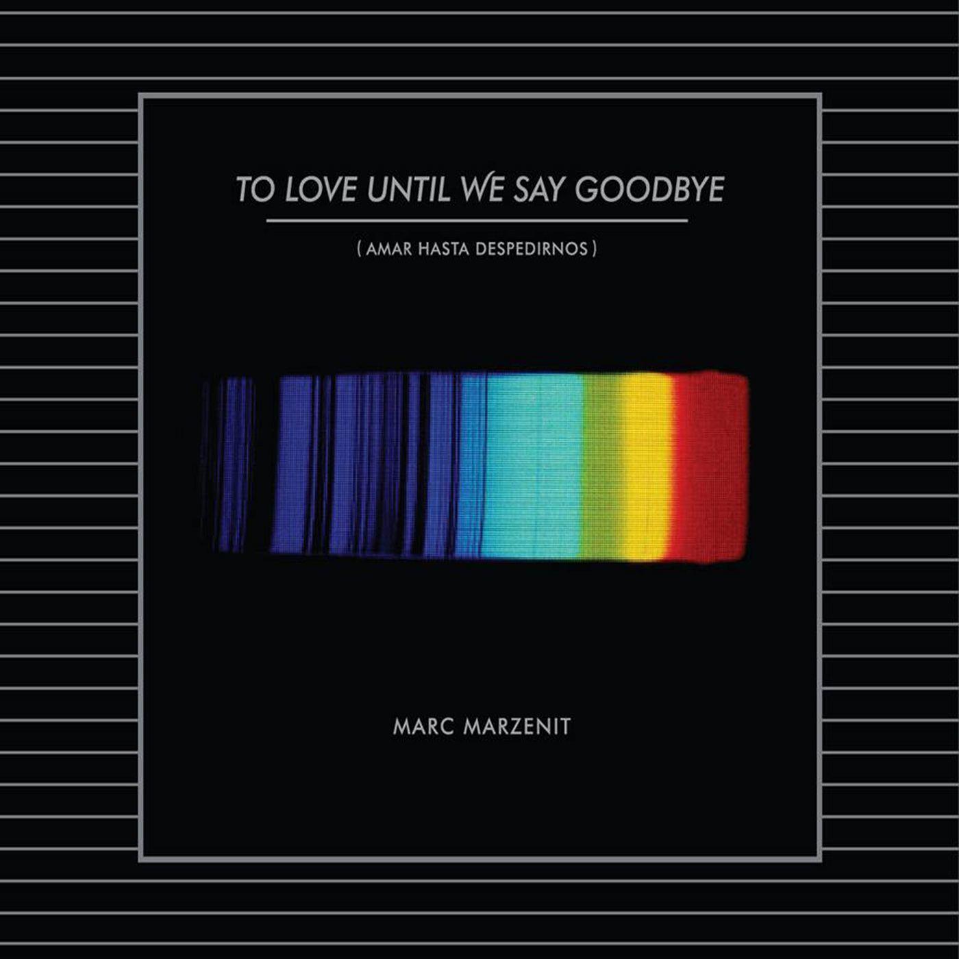 To Love Until We Say Goodbye