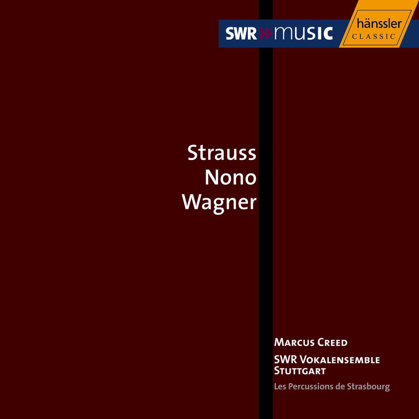STRAUSS, R. / NONO / WAGNER: Choral Music
