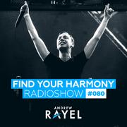 Find Your Harmony Radioshow #080