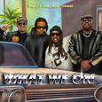 What We On (feat. E-40)