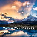 Forward - Catch You Forever (WindWill Edition)专辑