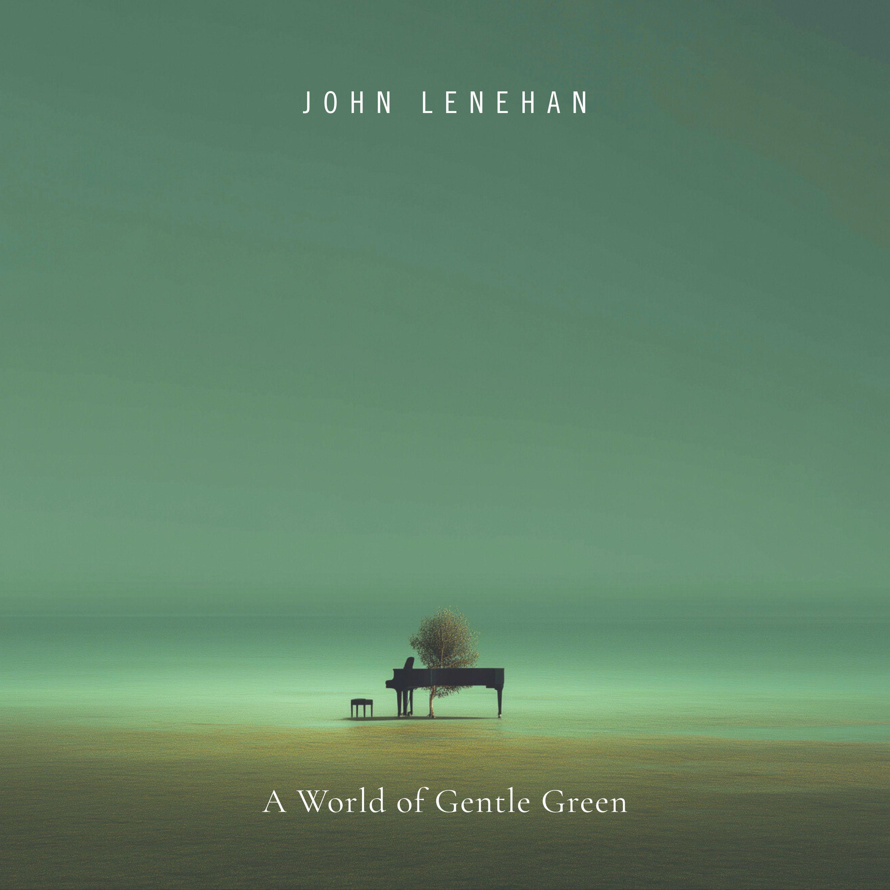 A World of Gentle Green