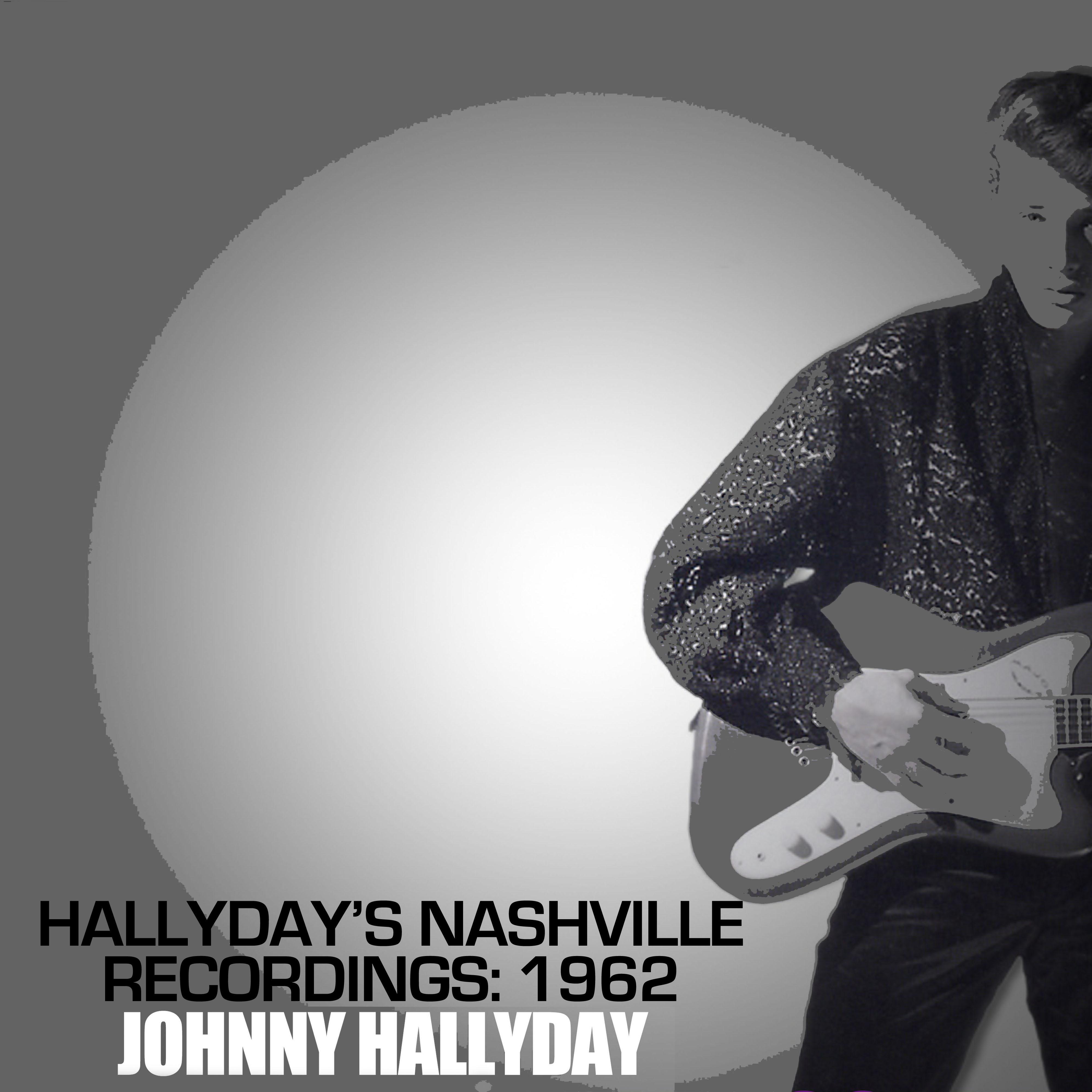 Hallyday's Nashville Recordings: 1962