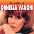 I successi di Ornella Vanoni