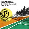 スキマスイッチ TOUR 2012-2013 ”DOUBLES ALL JAPAN”专辑