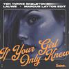 TEN TONNE SKELETON - If Your Girl Only Knew (Marcus Layton Edit)