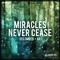 Miracles Never Cease  专辑