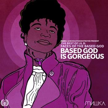 Faces of Lil B Vol. 4: Based God is Gorgeous