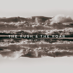 The Rush & The Roar专辑