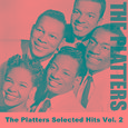 The Platters Selected Hits Vol. 2