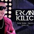 Gasolina (Dj Erkan KILIÇ Remix)