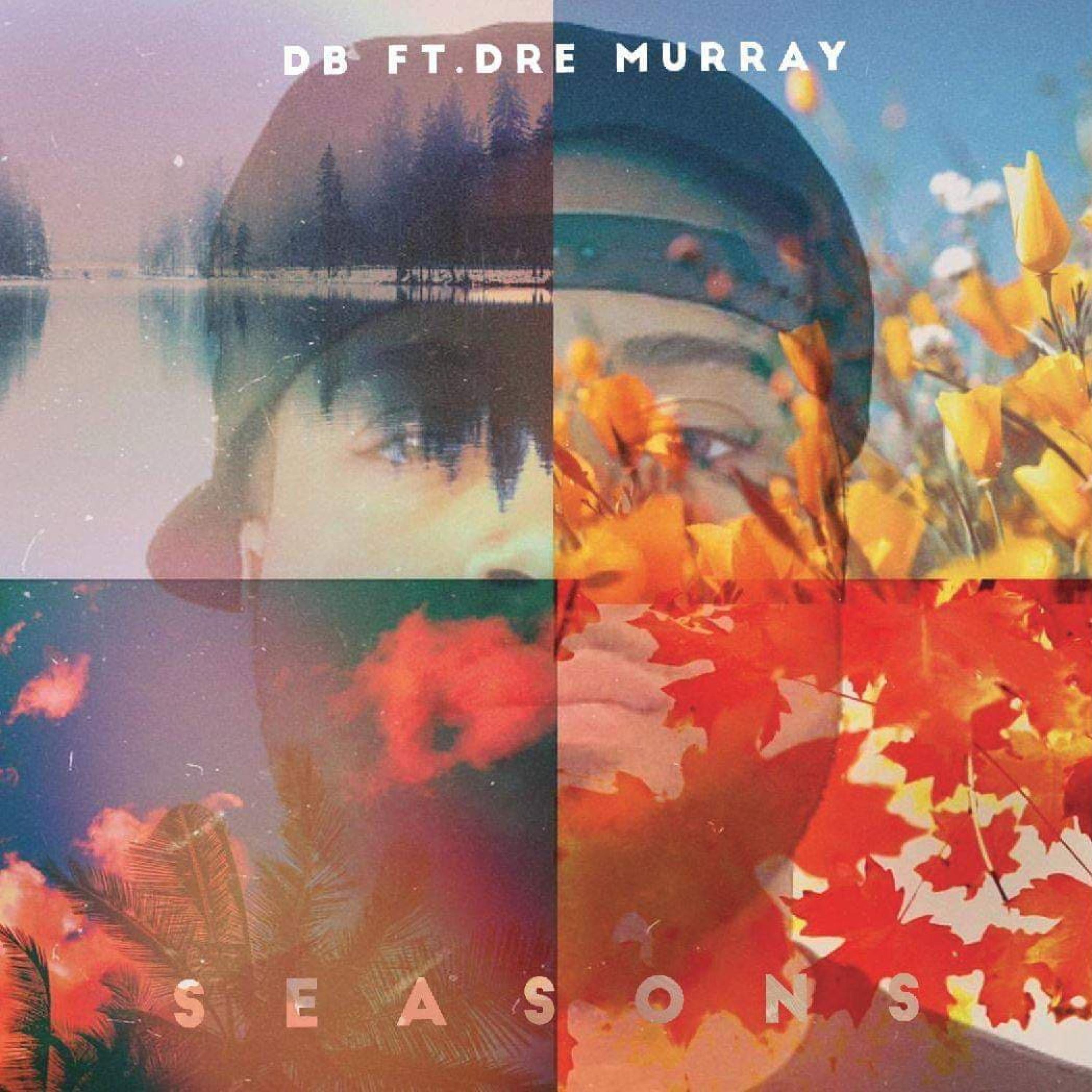 Seasons (feat. Dre Murray)