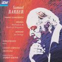 Barber: Piano Concerto; Medea's Meditation and Dance of Vengeance; Adagio for Strings专辑