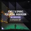 Jewelz & Sparks - All I See Is You (DJ Afrojack Edit)