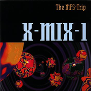 X-MIX-1 (The MFS-Trip)