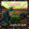 Charlee Way - Que La Rompan