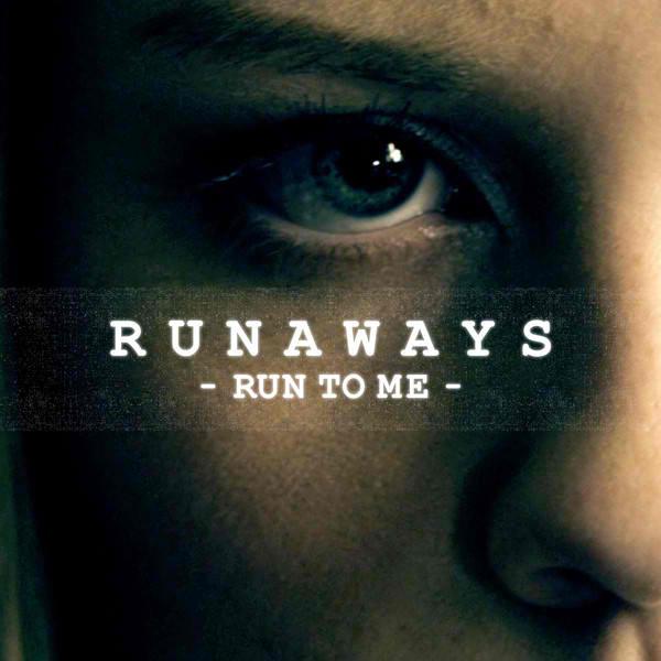 Run To Me (RUNAWAYS Theme)专辑
