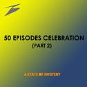 A State of Mystery 050 Celebration Part 2专辑