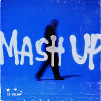 Mash Up - 33 Below (Original Mix) 137