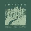 Andrea von Kampen - Juniper