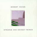 Strange And Secret Things专辑