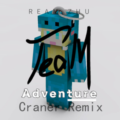 Adventure(Craner Remix)