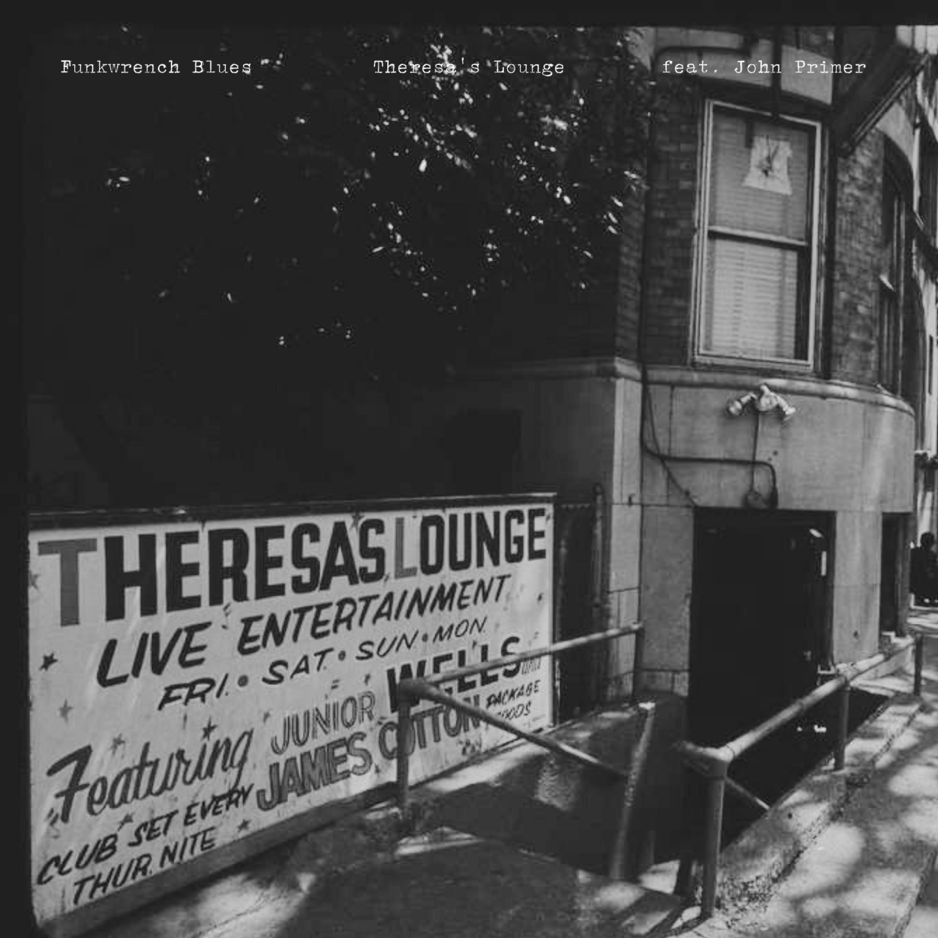Theresa's Lounge (feat. John Primer)