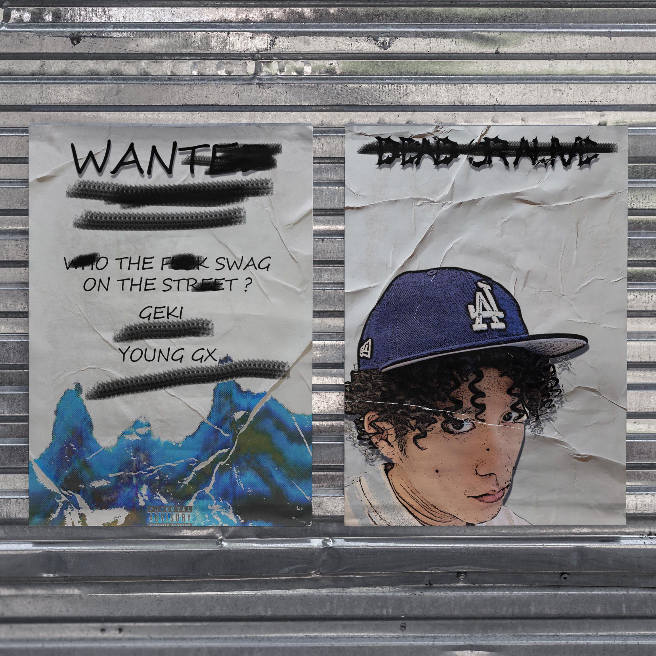 WTF SWAG ON THE STREET（feat.Young Gx）