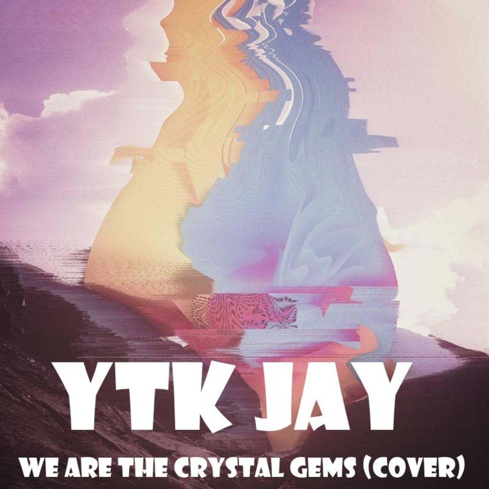 We Are The Crystal Gems (Cover)