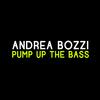 Andrea Bozzi - Pump up the Bass (Ultimate Mix)