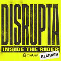 Disrupta - Inside The Rider (Tc & Original Sin 2000's Remix)