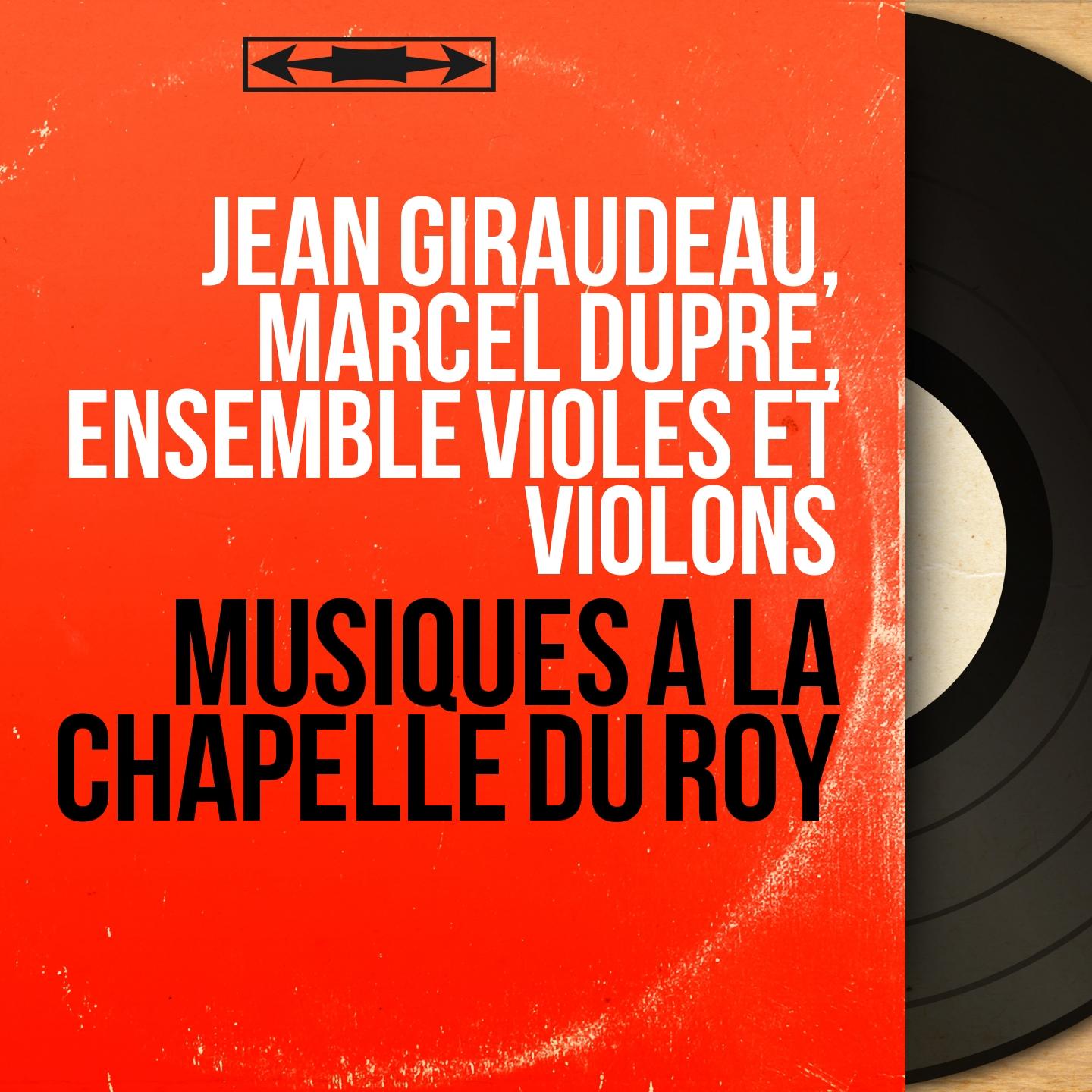 Musiques à la chapelle du Roy (Mono Version)