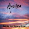Aveline - Until The Dawn Lights Up The Dark