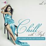 Chill with Style - The Lounge & Chill-Out Collection, Vol. 3专辑