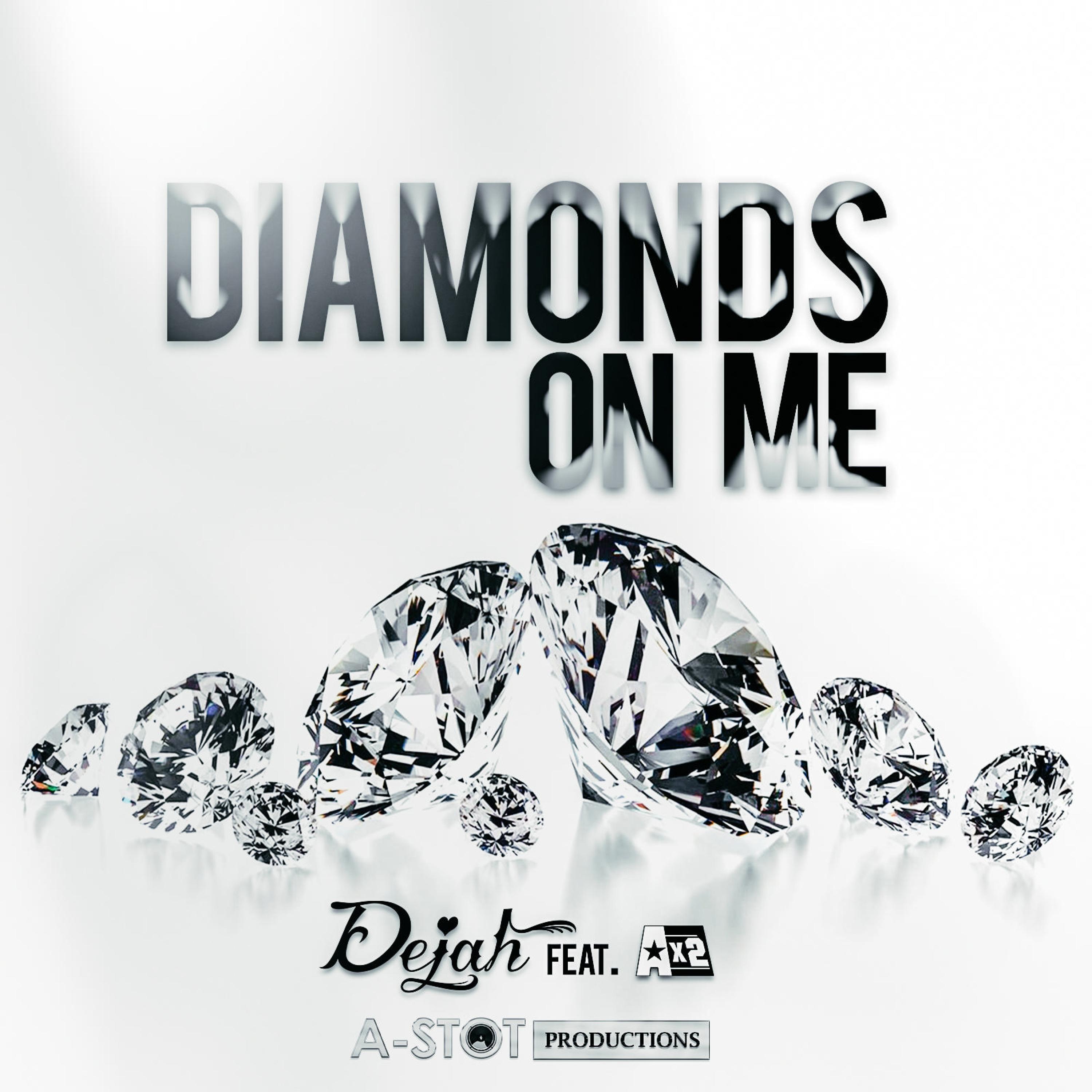 Diamonds On Me (feat. Ax2)