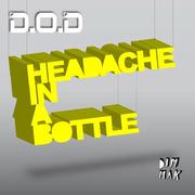 Headache In A Bottle