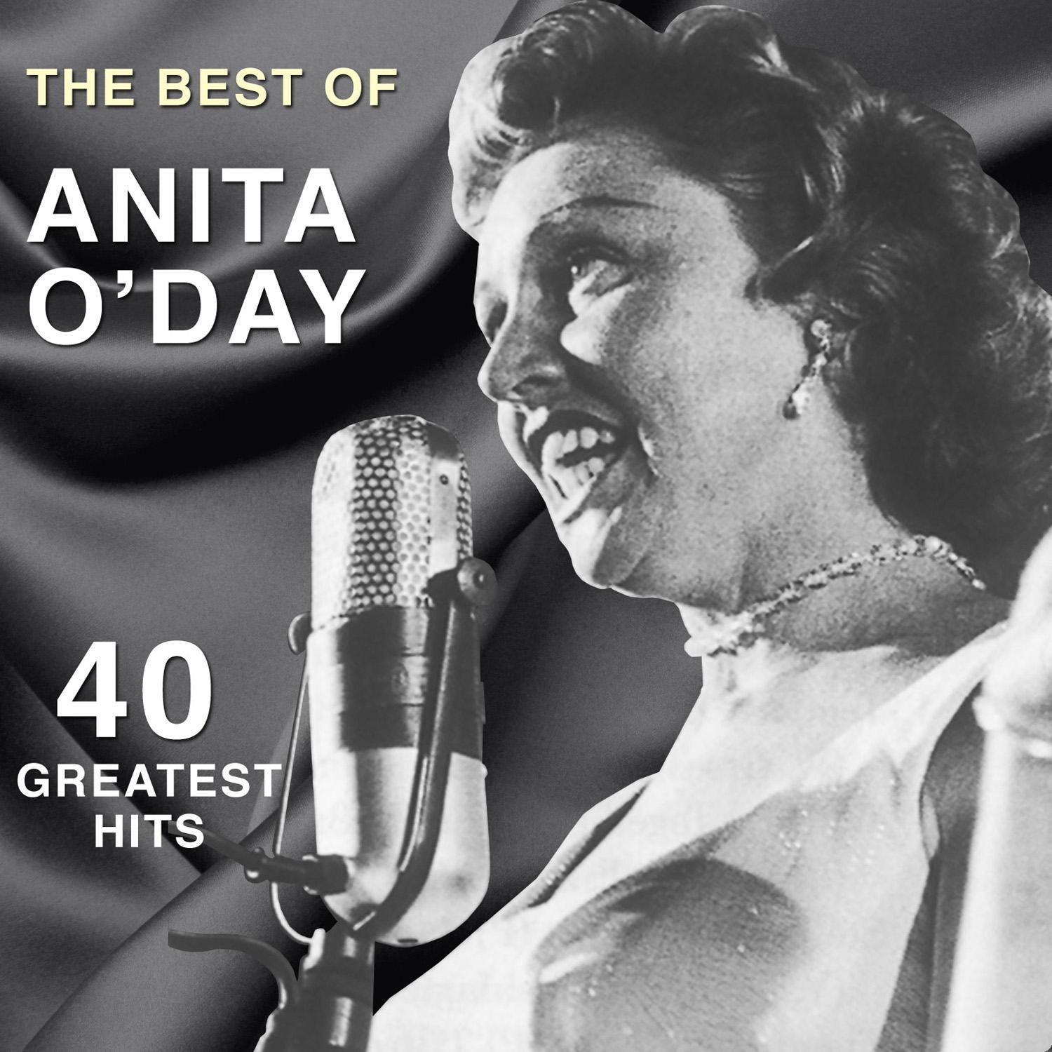 The Best of Anita O'day: 40 Greatest Hits