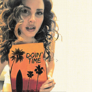 Doin' Time - Lana Del Rey (S Karaoke) 带和声伴奏
