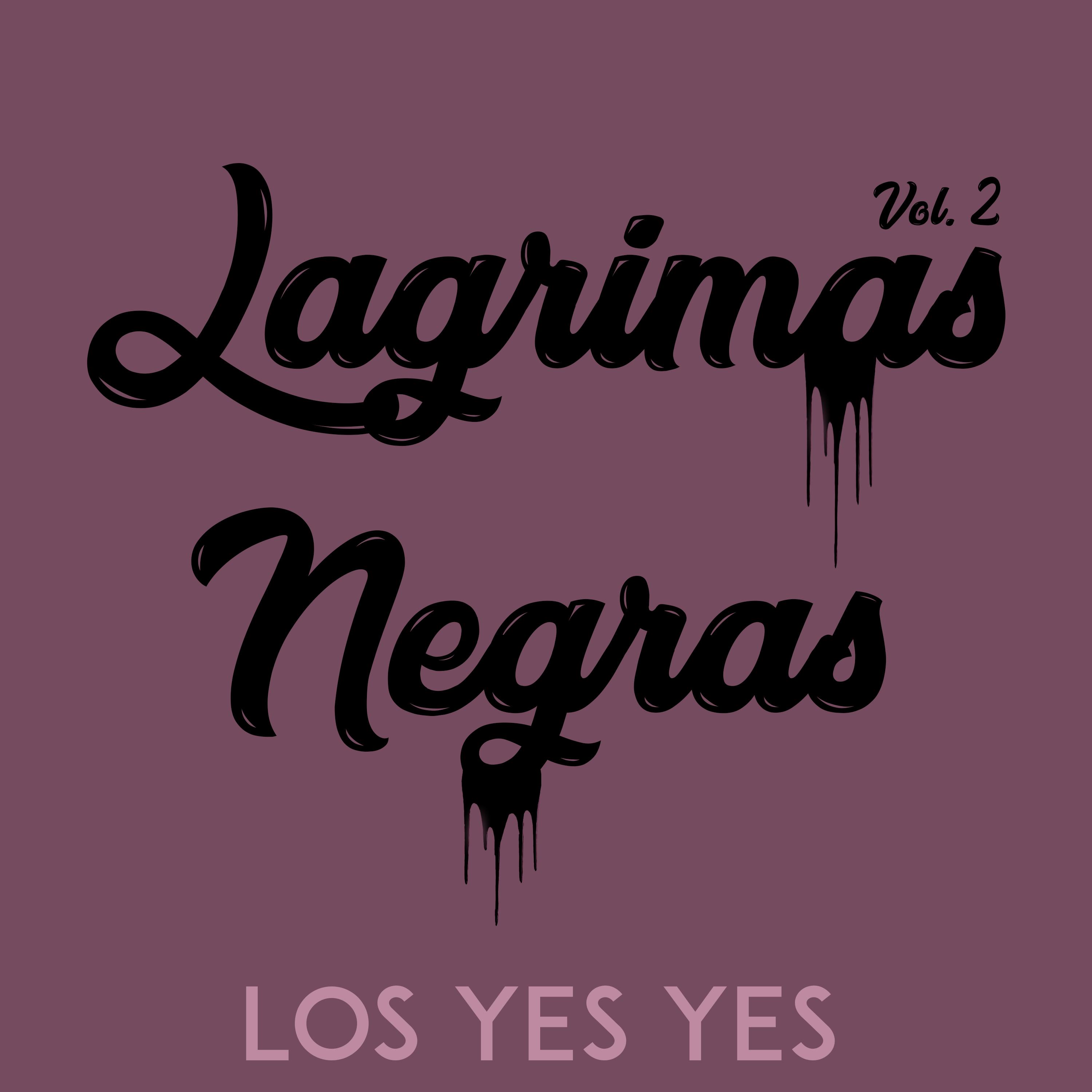Lagrimas Negras Vol. 2